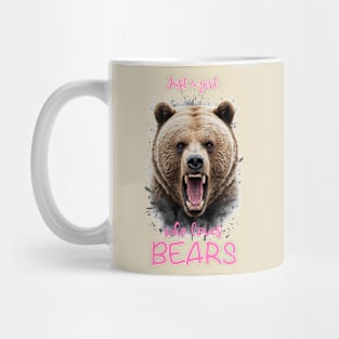 Just a girl who loves bears Mug